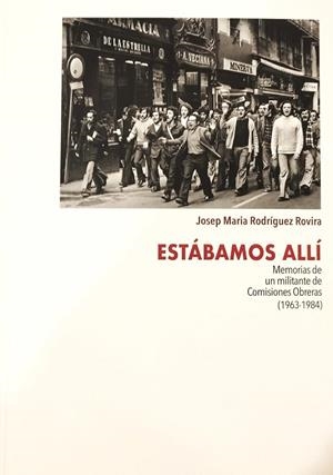 ESTÁBAMOS ALLÍ | 9788419778970 | RODRIGUEZ ROVIRA, JOSEP MARIA | Cooperativa Cultural Rocaguinarda