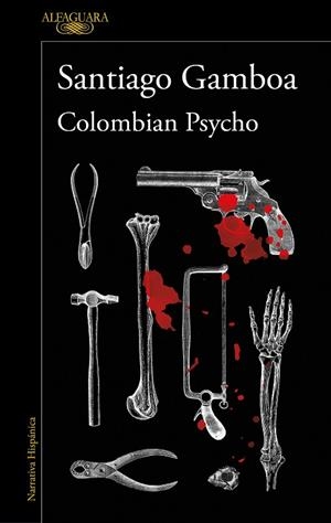 COLOMBIAN PSYCHO | 9788420461380 | GAMBOA, SANTIAGO | Cooperativa Cultural Rocaguinarda