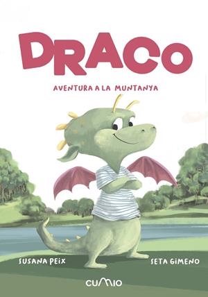 DRACO. AVENTURA A LA MUNTANYA | 9788482896571 | PEIX CRUZ, SUSANA | Cooperativa Cultural Rocaguinarda