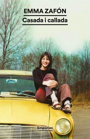 CASADA I CALLADA | 9788419729064 | ZAFÓN, EMMA | Cooperativa Cultural Rocaguinarda