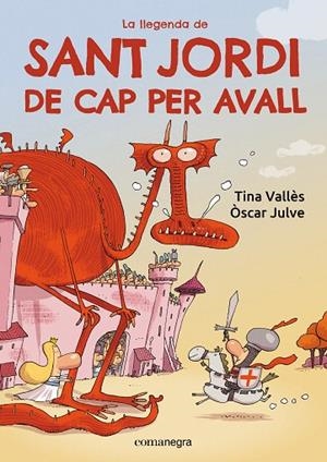 LLEGENDA DE SANT JORDI DE CAP PER AVALL, LA  | 9788419590985 | VALLÈS, TINA/JULVE, ÒSCAR | Cooperativa Cultural Rocaguinarda