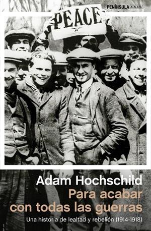 PARA ACABAR CON TODAS LAS GUERRAS | 9788499423784 | HOCHSCHILD, ADAM | Cooperativa Cultural Rocaguinarda