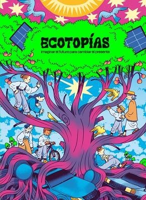 ECOTOPÍAS | 9788419670595 | VARIOS AUTORES | Cooperativa Cultural Rocaguinarda