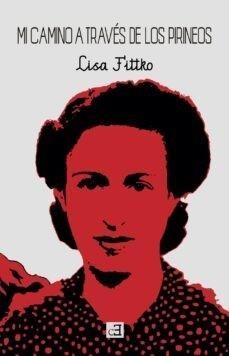 MI CAMINO A TRAVÉS DE LOS PIRINEOS | 9788412238471 | FITTKO, LISA | Cooperativa Cultural Rocaguinarda