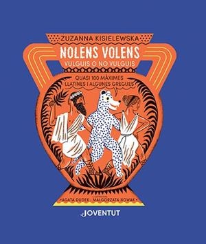 NOLENS VOLENS. VULGUIS O NO VULGUIS | 9788426147547 | KISIELEWSKA, ZUZANNA | Cooperativa Cultural Rocaguinarda