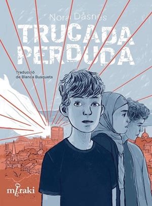 TRUCADA PERDUDA | 9788412691856 | DÅSNES, NORA | Cooperativa Cultural Rocaguinarda