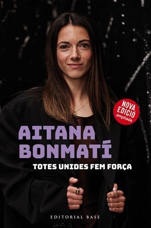 AITANA BONMATÍ. TOTES UNIDES FEM FORÇA! (EDICIÓ ACTUALITZADA I AMPLIADA) | 9788410131118 | BONMATÍ, AITANA/MARTÍN VIDAL, CRISTIAN | Cooperativa Cultural Rocaguinarda