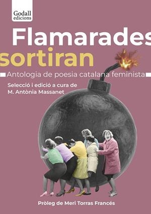 FLAMARADES SORTIRAN. | 9788412689624 | MASSANET MAYOL, MARIA ANTÒNIA | Cooperativa Cultural Rocaguinarda