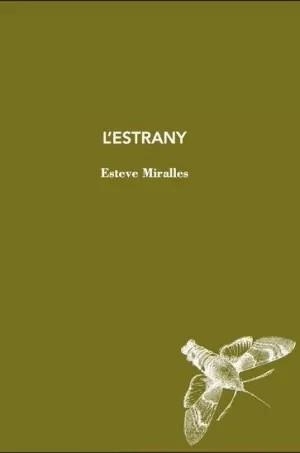 ESTRANY, L' | 9788412760170 | MIRALLES, ESTEVE | Cooperativa Cultural Rocaguinarda