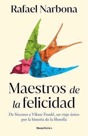MAESTROS DE LA FELICIDAD | 9788419743916 | NARBONA, RAFAEL | Cooperativa Cultural Rocaguinarda