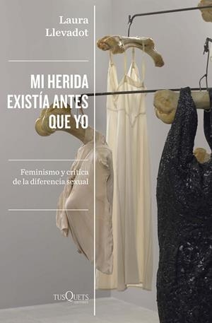 MI HERIDA EXISTÍA ANTES QUE YO | 9788411070881 | LLEVADOT, LAURA | Cooperativa Cultural Rocaguinarda