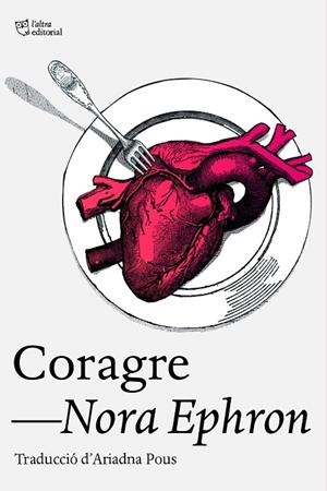 CORAGRE | 9788412793079 | EPHRON, NORA | Cooperativa Cultural Rocaguinarda
