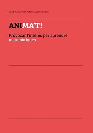 ANIMA'T! | 9788412581669 | ALSINA CATALÀ, CLAUDI/BURGUÉS FLAMARICH, CARME/AUBANELL POU, ANTON | Cooperativa Cultural Rocaguinarda