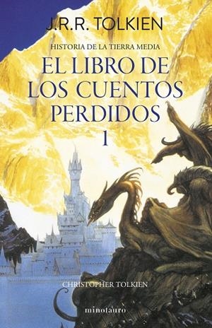 Hº TIERRA MEDIA Nº01/13- LIBRO DE LOS CUENTOS PERDIDOS 1 | 9788445013373 | TOLKIEN, J. R. R. | Cooperativa Cultural Rocaguinarda