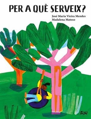 PER A QUÈ SERVEIX? | 9788419684226 | VIEIRA MENDES, JOSE MARÍA | Cooperativa Cultural Rocaguinarda