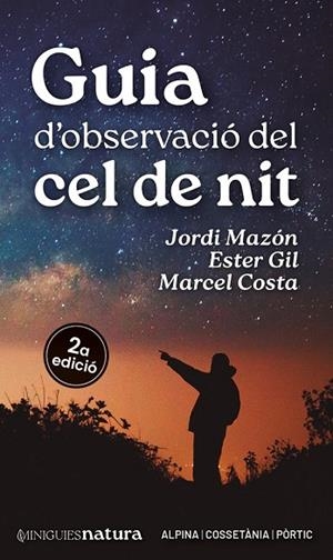 GUIA D'OBSERVACIÓ DEL CEL DE NIT | 9788413563732 | GIL MARTÍN, ESTER/MAZÓN, JORDI/COSTA, MARCEL | Cooperativa Cultural Rocaguinarda