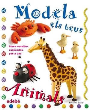 MODELA ELS TEUS ANIMALS AMB PLASTILINA | 9788423697915 | CUXART PICART, BERNADETTE | Cooperativa Cultural Rocaguinarda