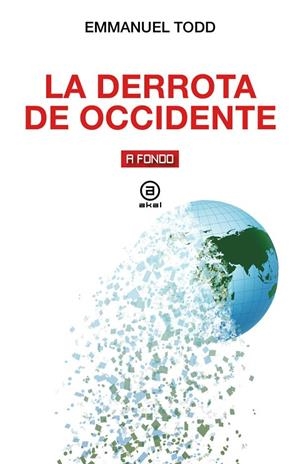 DERROTA DE OCCIDENTE, LA | 9788446055570 | TODD, EMMANUEL | Cooperativa Cultural Rocaguinarda