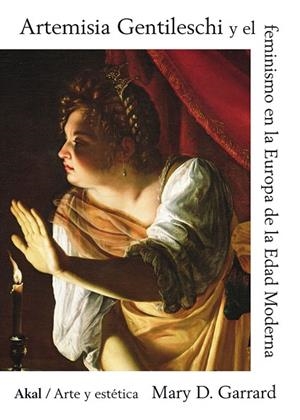 ARTEMISIA GENTILESCHI Y EL FEMINISMO EN LA EUROPA DE LA EDAD MODERNA | 9788446055136 | GARRARD, MARY D. | Cooperativa Cultural Rocaguinarda