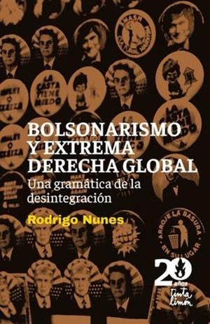 BOLSONARISMO Y EXTREMA DERECHA GLOBAL | 9786316507143 | NUNES, RODRIGO | Cooperativa Cultural Rocaguinarda