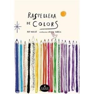 RASTELLERA DE COLORS | 9788412080896 | MOLIST I SADURNÍ, PEP | Cooperativa Cultural Rocaguinarda