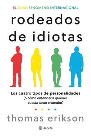 RODEADOS DE IDIOTAS | 9788408276708 | ERIKSON, THOMAS | Cooperativa Cultural Rocaguinarda