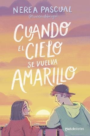 CUANDO EL CIELO SE VUELVA AMARILLO | 9788408292975 | PASCUAL, NEREA | Cooperativa Cultural Rocaguinarda