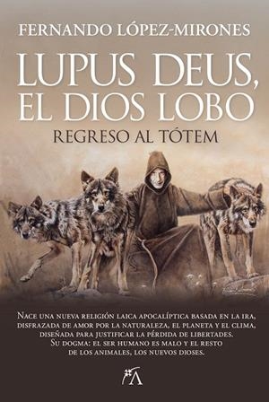 LUPUS DEUS, EL DIOS LOBO | 9788410522497 | LÓPEZ-MIRONES, FERNANDO | Cooperativa Cultural Rocaguinarda