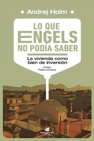 LO QUE ENGELS NO PODÍA SABER | 9788410316010 | HOLM, ANDREJ | Cooperativa Cultural Rocaguinarda