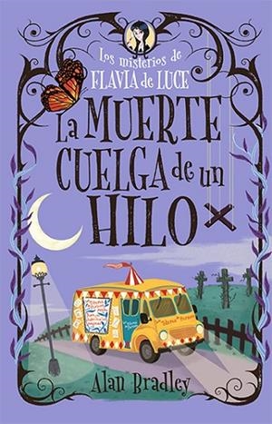 MUERTE CUELGA DE UN HILO, LA (COZY MYSTERY JUVENIL) | 9788419599544 | BRADLEY, ALAN | Cooperativa Cultural Rocaguinarda