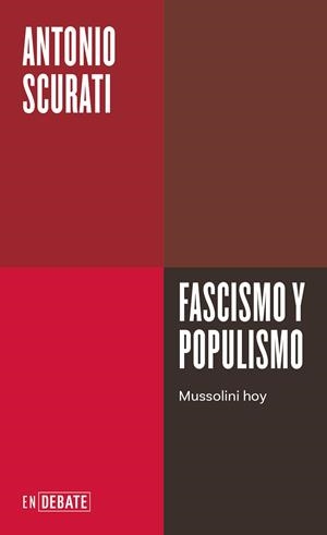 FASCISMO Y POPULISMO | 9788410214026 | SCURATI, ANTONIO | Cooperativa Cultural Rocaguinarda