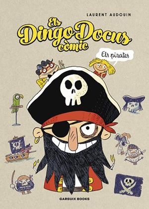 DINGO DOCUS, ELS - ELS PIRATES | 9788419393456 | AUDOUIN, LAURENT | Cooperativa Cultural Rocaguinarda