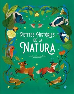 PETITES HISTÒRIES DE LA NATURA | 9788410101418 | SUDANO, FRANCESCA; VILLA, ALTEA | Cooperativa Cultural Rocaguinarda
