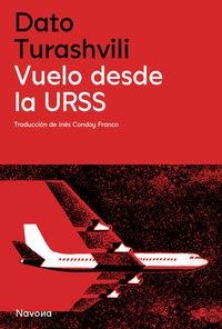 VUELO DESDE LA URSS | 9788419552785 | TURASHVILI, DATO | Cooperativa Cultural Rocaguinarda