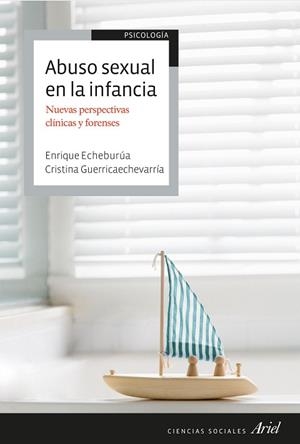 ABUSO SEXUAL EN LA INFANCIA | 9788434433182 | ECHEBURÚA, ENRIQUE/GUERRICAECHEVARRIA ESTANCA, CRISTINA | Cooperativa Cultural Rocaguinarda