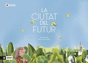 CIUTAT DEL FUTUR, LA | 9788419532954 | MIRACLE, ANNA | Cooperativa Cultural Rocaguinarda