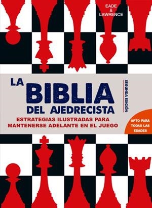 BIBLIA DEL AJEDRECISTA, LA | 9788415053637 | EADE & LAWRENCE | Cooperativa Cultural Rocaguinarda