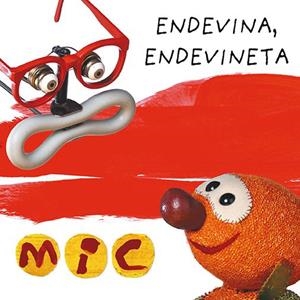MIC. ENDEVINA, ENDEVINETA 3 | 9788424672584 | GIMÓ, LAIA/MESSEGUER, MAICA/TRIAS, MANEL | Cooperativa Cultural Rocaguinarda