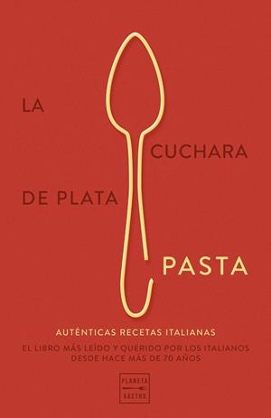 CUCHARA DE PLATA: PASTA, LA | 9788408289777 | AA. VV. | Cooperativa Cultural Rocaguinarda