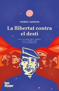 LLIBERTAT CONTRA EL DESTÍ, LA | 9788418705618 | SANKARA, THOMAS | Cooperativa Cultural Rocaguinarda