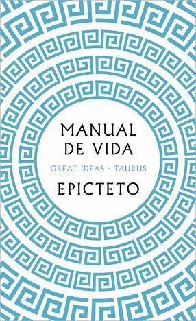 MANUAL DE VIDA (SERIE GREAT IDEAS) | 9788430626274 | EPICTETO | Cooperativa Cultural Rocaguinarda
