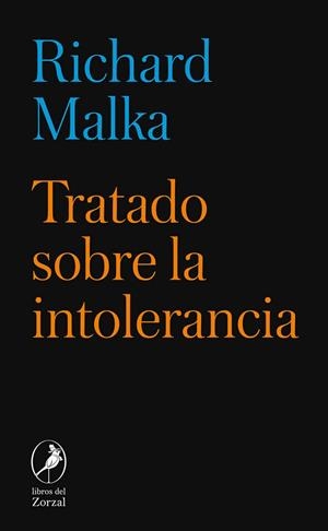 TRATADO SOBRE LA INTOLERANCIA | 9788412923896 | MALKA, RICHARD | Cooperativa Cultural Rocaguinarda