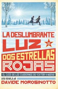 DESLUMBRANTE LUZ DE DOS ESTRELLAS ROJAS, LA | 9788413922096 | DAVIDE MOROSINOTTO, DAVIDE | Cooperativa Cultural Rocaguinarda