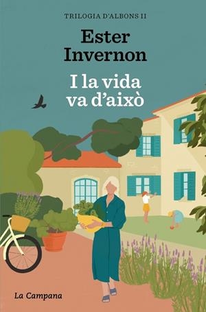 I LA VIDA VA D'AIXÒ (TRILOGIA D'ALBONS 2) | 9788419836519 | INVERNON CIRERA, ESTER | Cooperativa Cultural Rocaguinarda