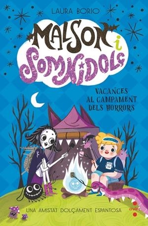 MALSON I SOMNIDOLÇ 3: VACANCES AL CAMPAMENT DELS HORRORS | 9788466158343 | BORIO, LAURA | Cooperativa Cultural Rocaguinarda