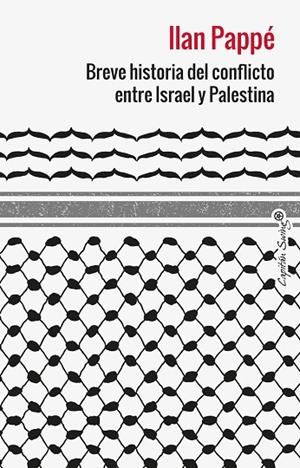 BREVE HISTORIA DEL CONFLICTO ENTRE ISRAEL Y PALESTINA | 9788412953039 | PAPPE, ILAN | Cooperativa Cultural Rocaguinarda