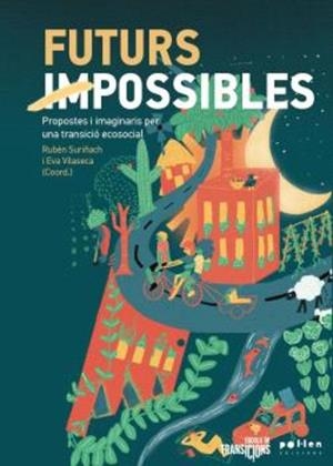 FUTURS IMPOSSIBLES | 9788410255258 | SURIÑACH, RUBÈN; VILASECA, EVA | Cooperativa Cultural Rocaguinarda
