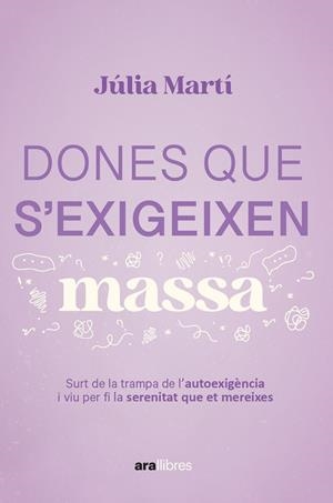 DONES QUE S'EXIGEIXEN MASSA | 9788411731157 | MARTÍ PINAR, JÚLIA | Cooperativa Cultural Rocaguinarda