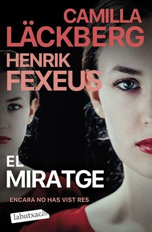 MIRATGE, EL | 9788419971678 | LÄCKBERG, CAMILLA/FEXEUS, HENRIK | Cooperativa Cultural Rocaguinarda