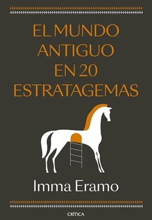 MUNDO ANTIGUO EN 20 ESTRATAGEMAS, EL | 9788491997122 | ERAMO, IMMA | Cooperativa Cultural Rocaguinarda